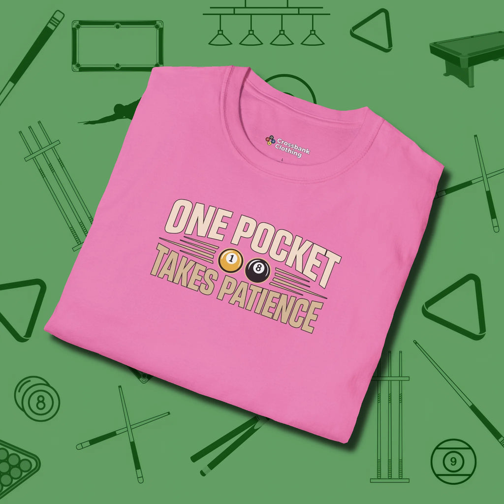 One Pocket Takes Patience Billiards T-Shirt, folded view, in Azalea style that banks as hard as you do