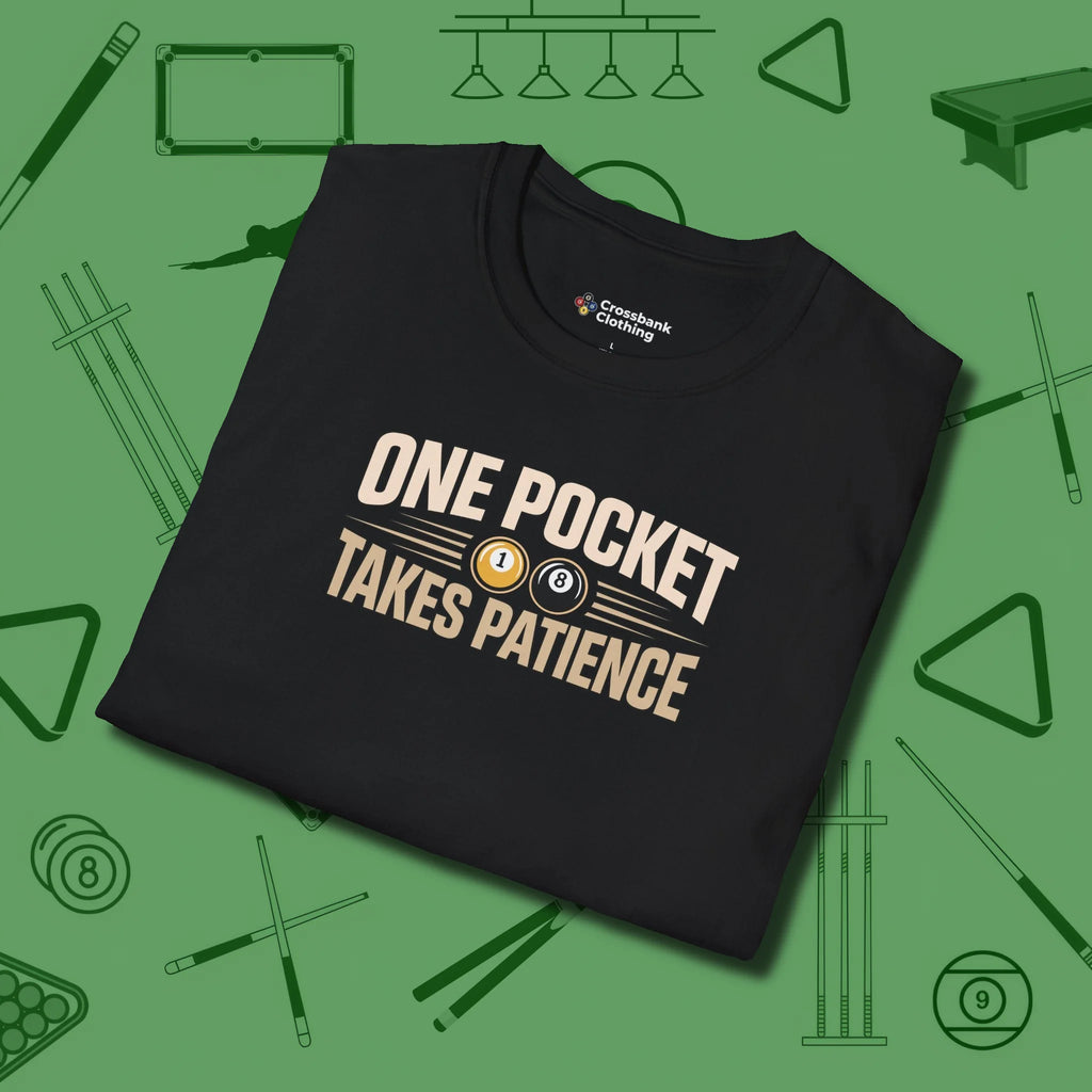 One Pocket Takes Patience Billiards T-Shirt, folded view, in Black smart apparel for strategic players