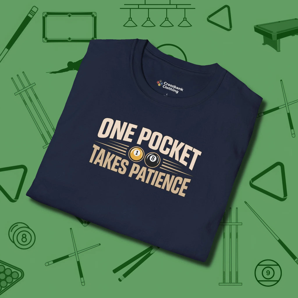 One Pocket Takes Patience Billiards T-Shirt, folded view, in Navy table-tested, street-approved style