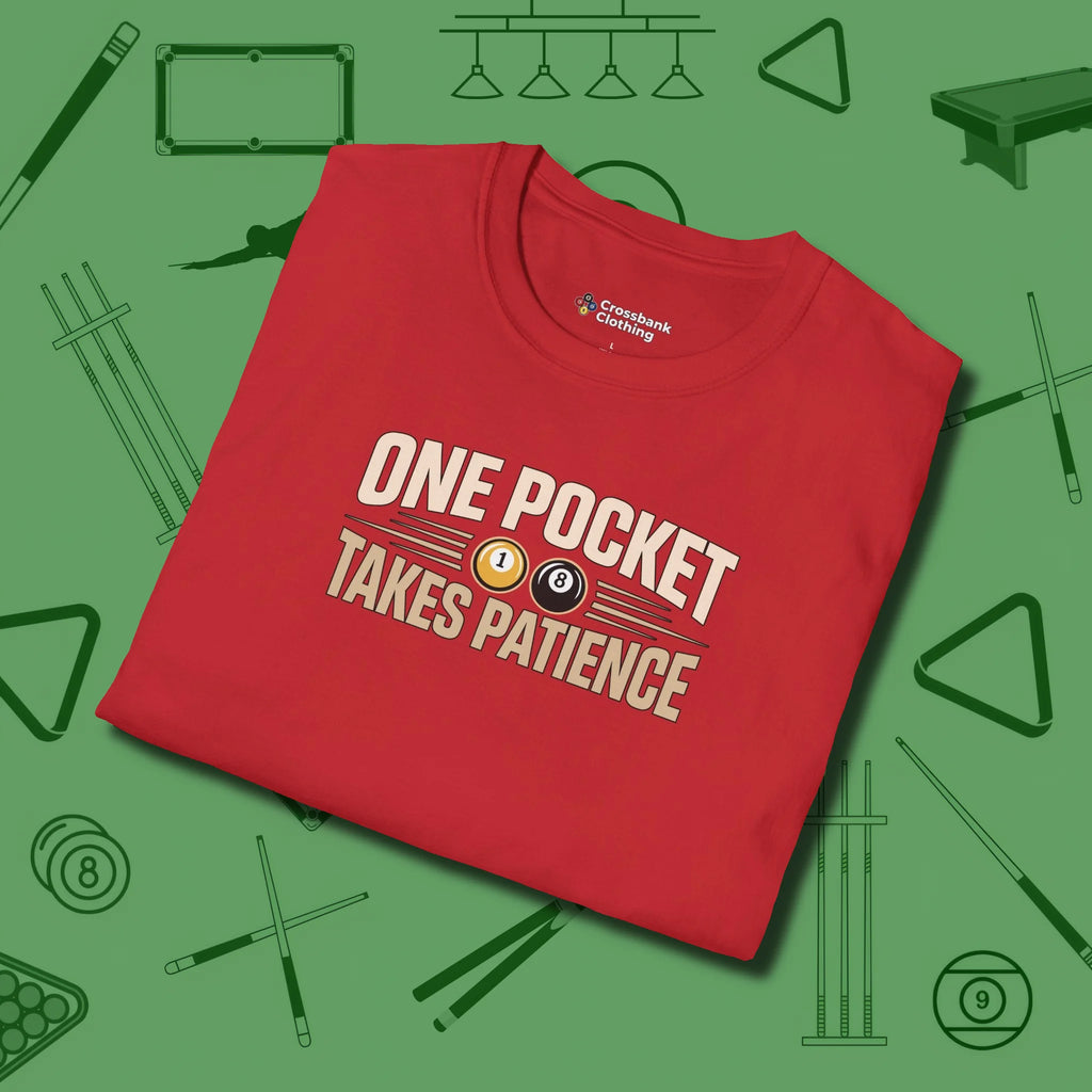 One Pocket Takes Patience Billiards T-Shirt, folded view, in Red classic cue style, no gimmicks