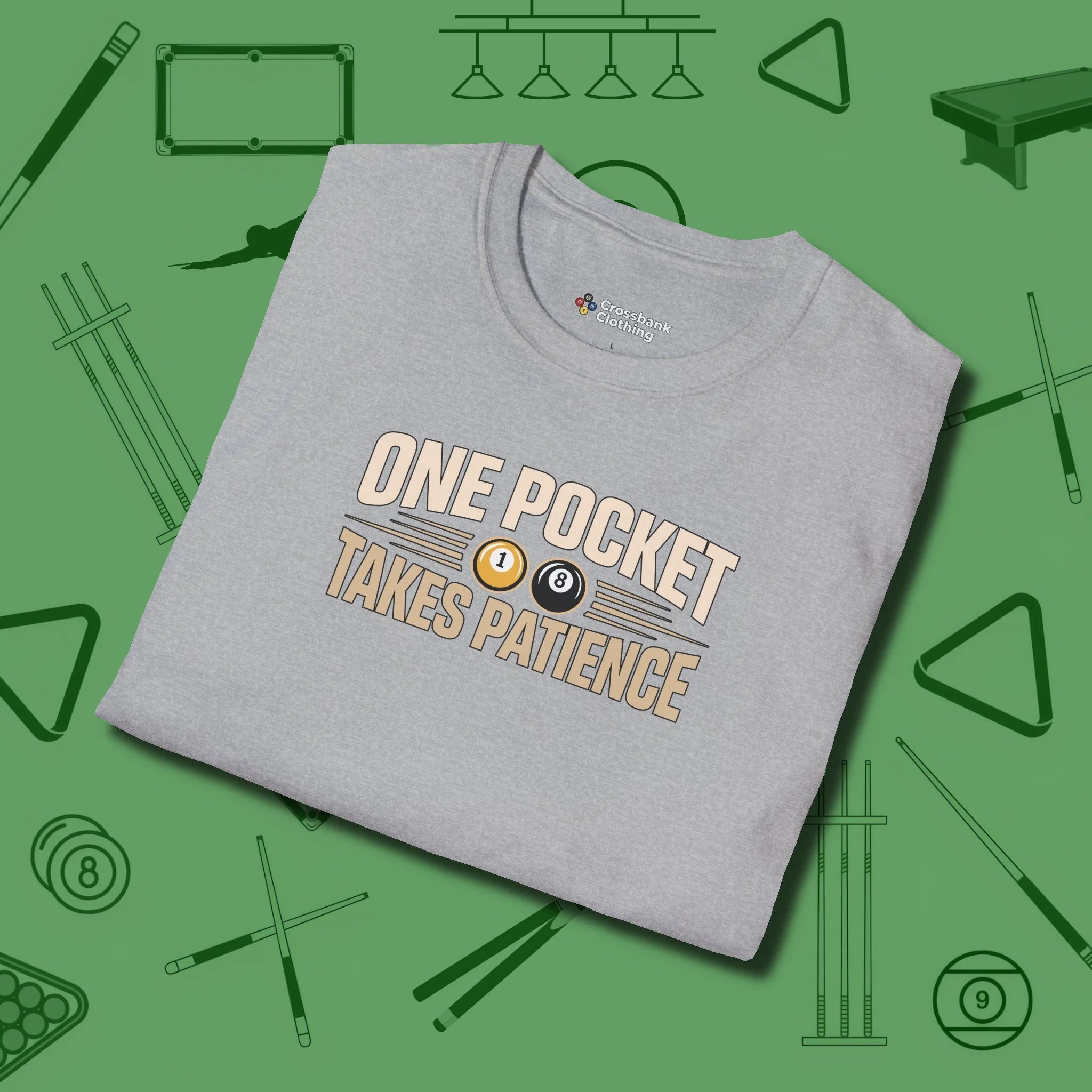 One Pocket Takes Patience Billiards T-Shirt, folded view, in Sport Grey your secret weapon off the table
