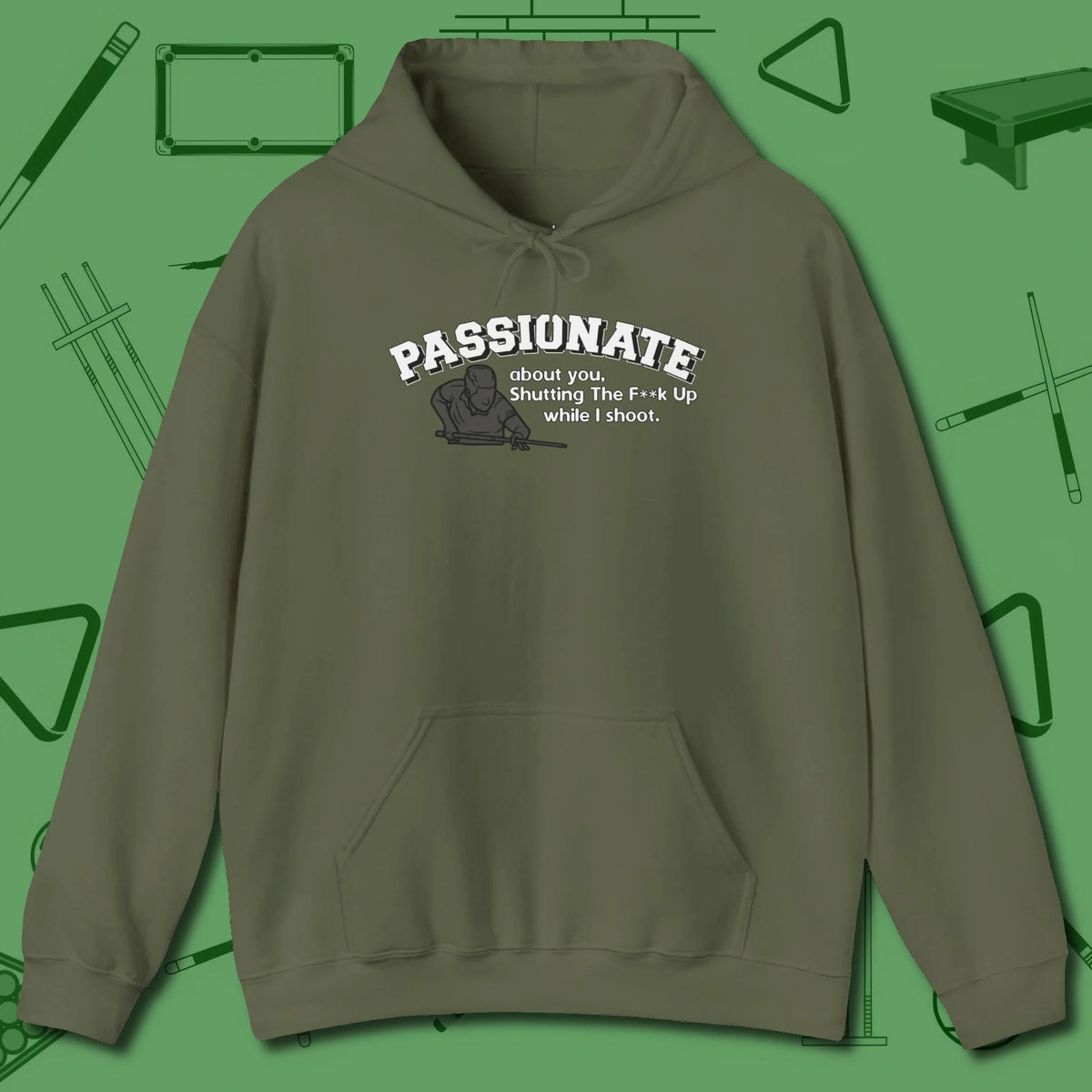 Passionate Billiards Hoodie, front view, in Military Green for hustlers who keep it honest