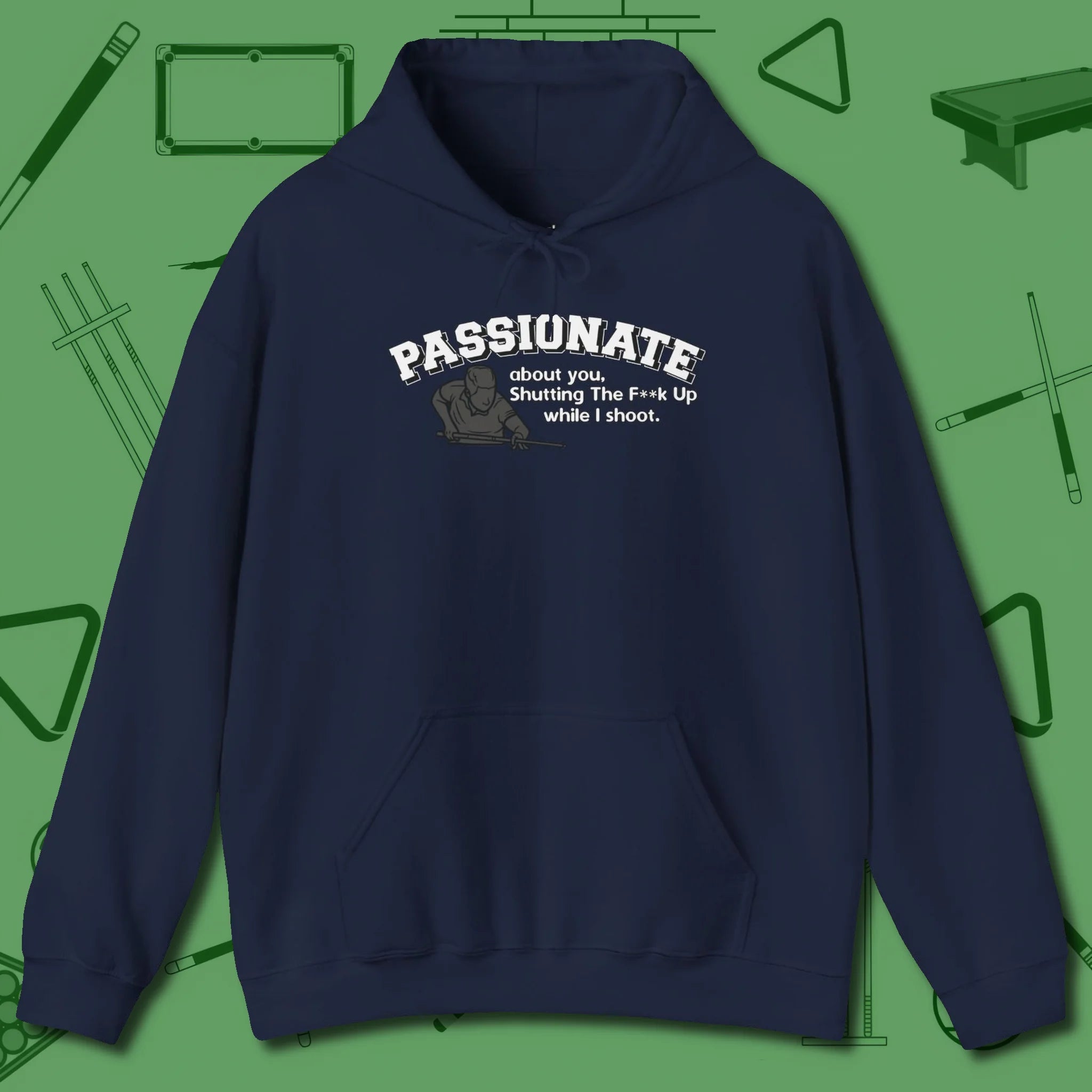 Passionate Billiards Hoodie, front view, in Navy made for pool sharks, not posers