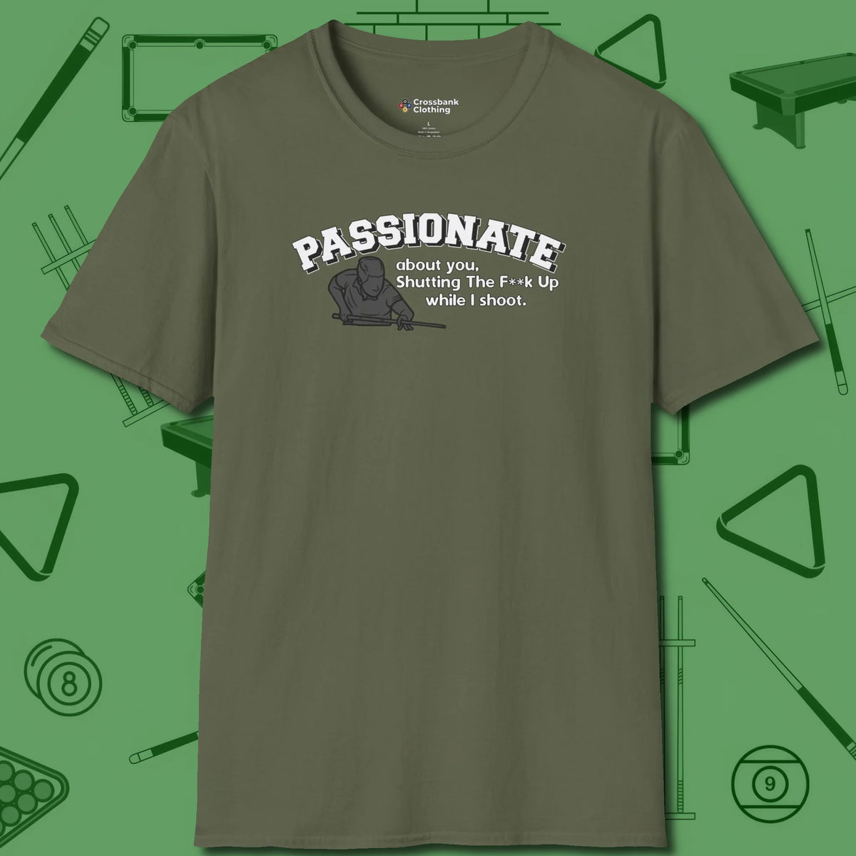 Passionate Billiards T-Shirt, front view, in Military Green built for bold breaks and quiet confidence