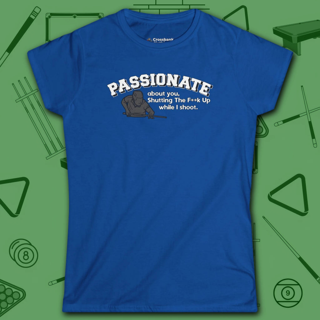 Passionate Billiards Women's Cut Tee, in Royal color, pool shirt, front view