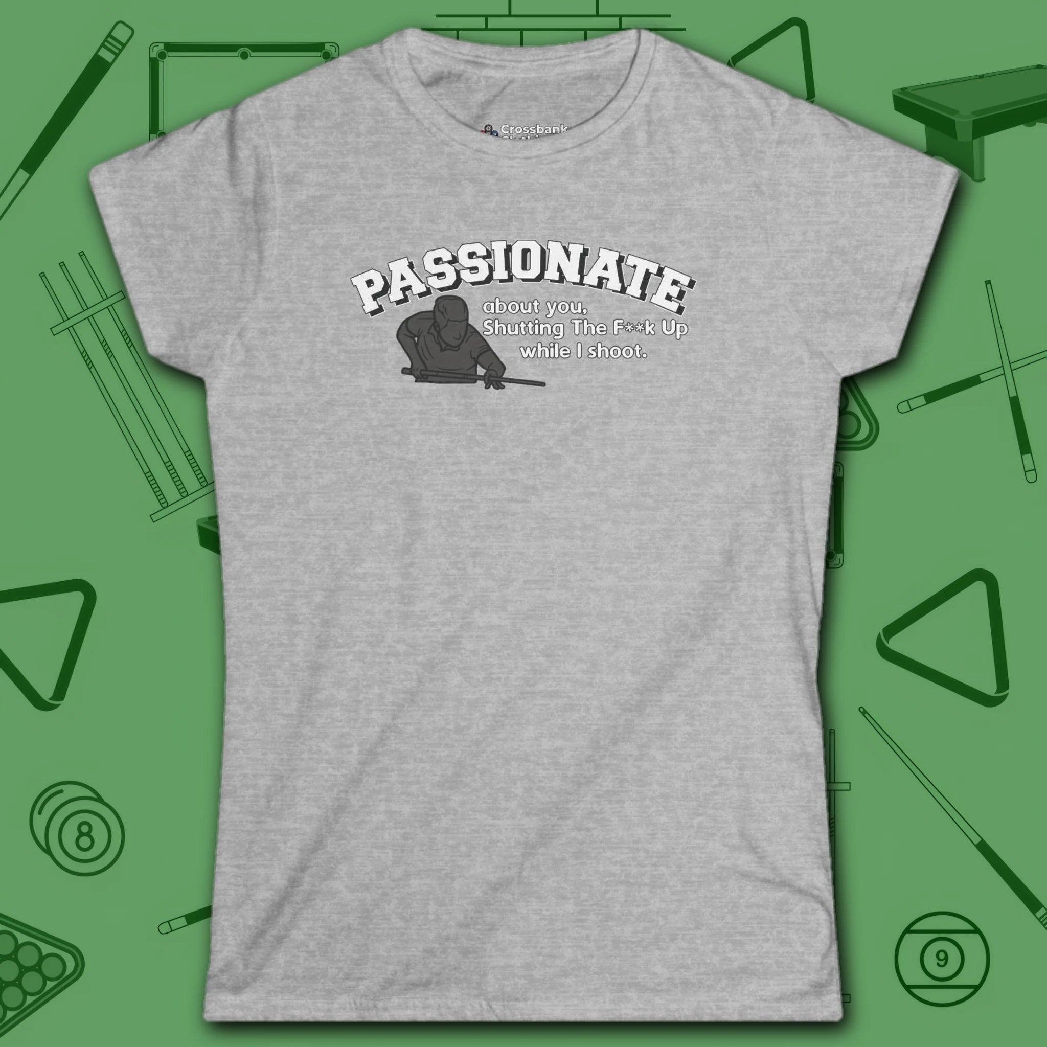 Passionate Billiards Women's Cut Tee, in Sport Grey color, pool shirt, front view