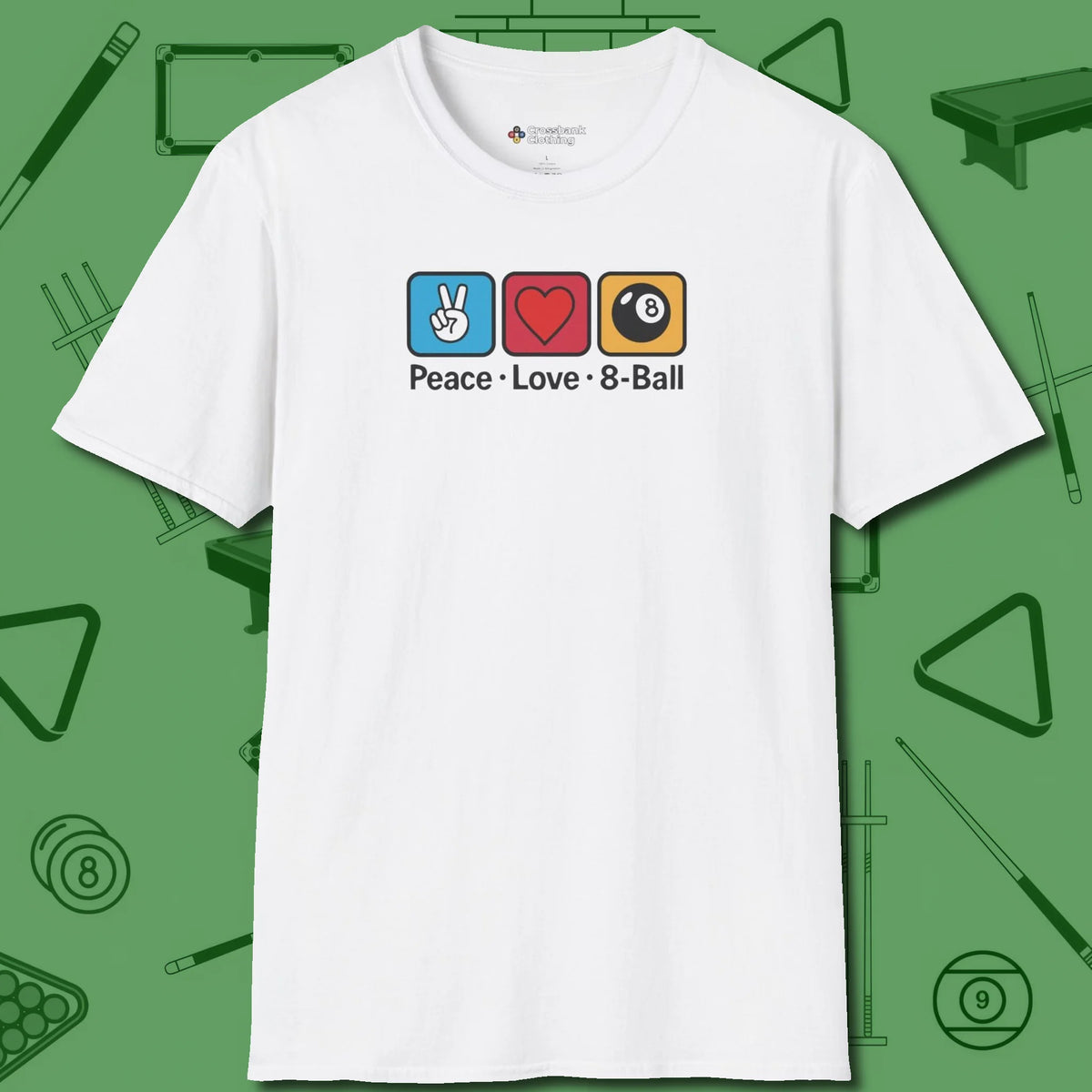 Peace Love 8-Ball T-Shirt, front view, in White play in style, win in silence