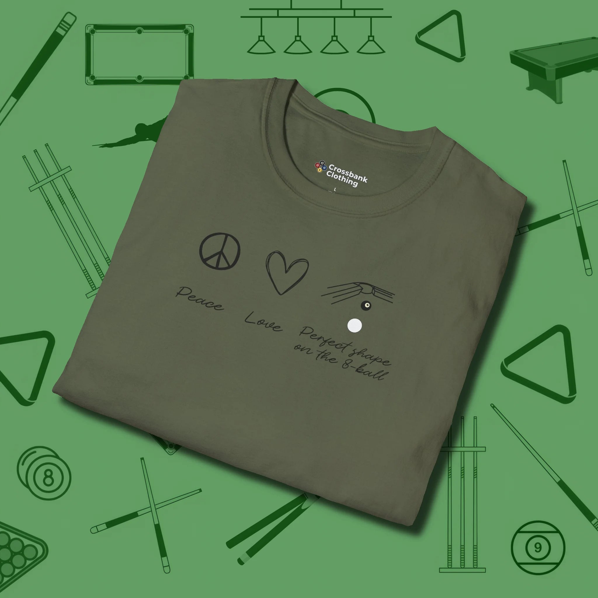 Peace Love And Perfect Shape T-Shirt, folded view, in Military Green cool enough for a corner pocket finish