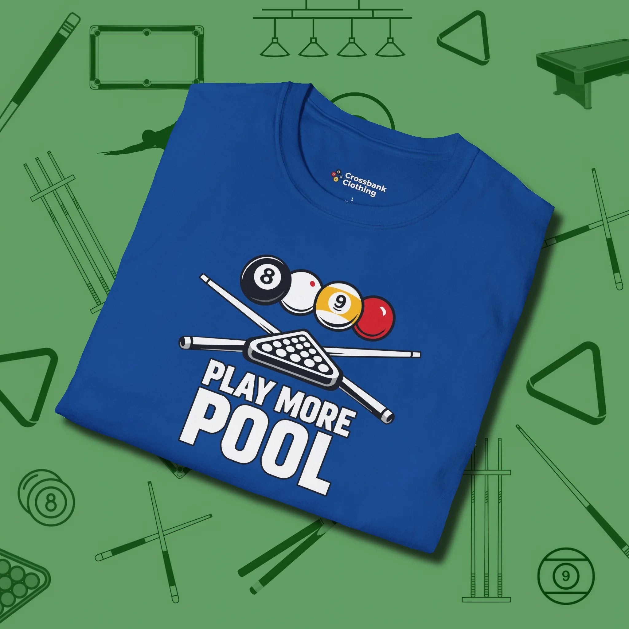 Play More T-Shirt, folded view, in Royal cue up respect every time you wear it