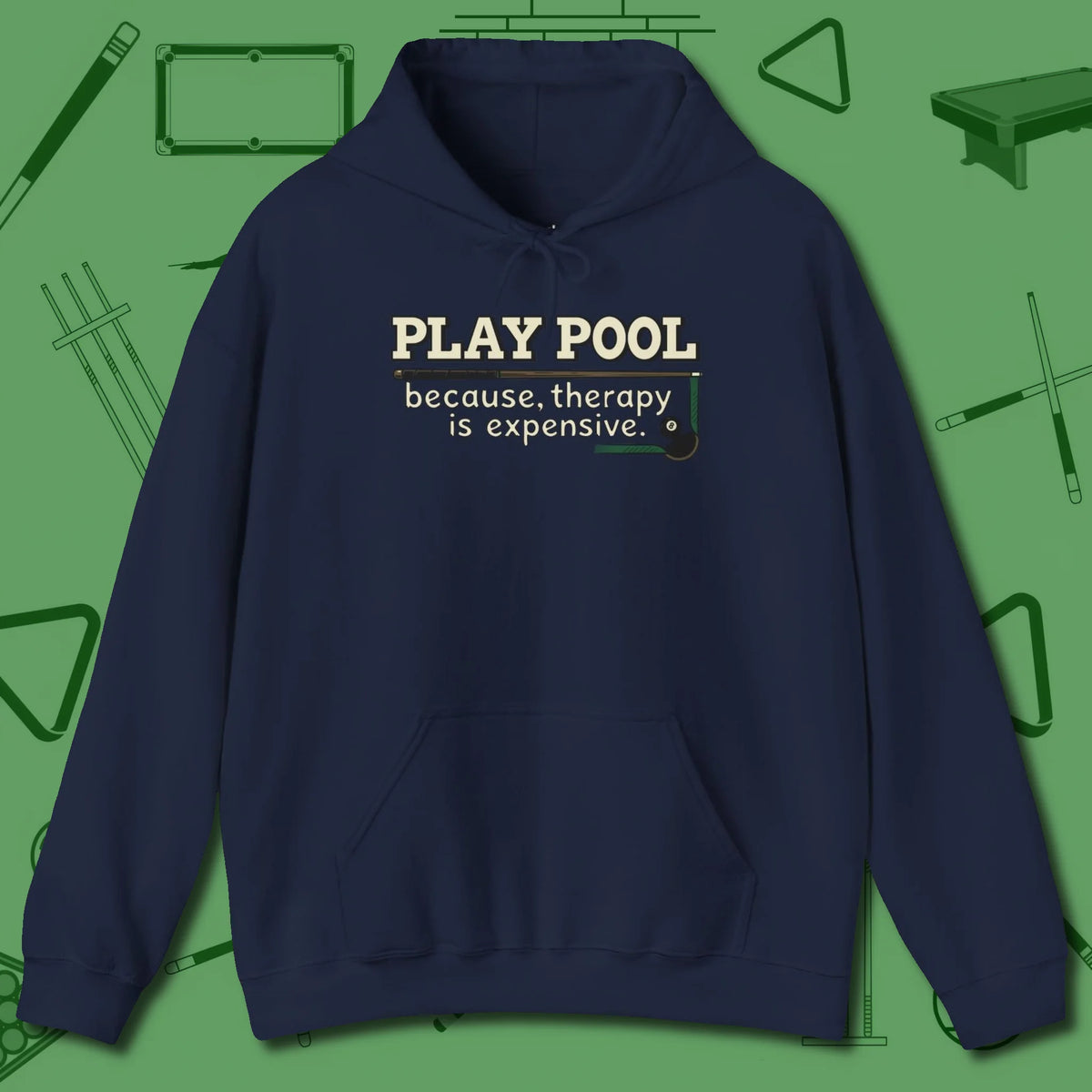 Play Therapy Hoodie, front view, in Navy tough like your favorite break cue
