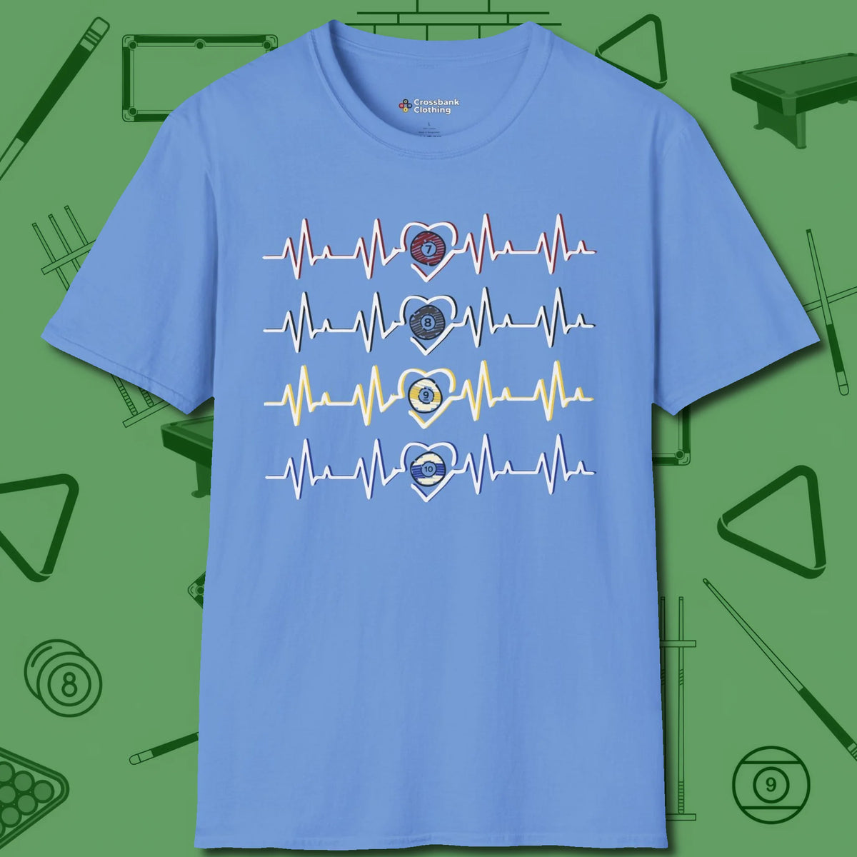 7, 8, 9, and 10 Heartbeats T-Shirt, front view, in Carolina Blue an extension of your pool persona