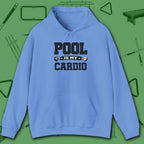 Pool Is My Cardio Hoodie, in Carolina Blue color, billiards hoodie, front view