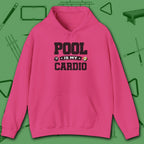 Pool Is My Cardio Hoodie, in Heliconia color, billiards hoodie, front view