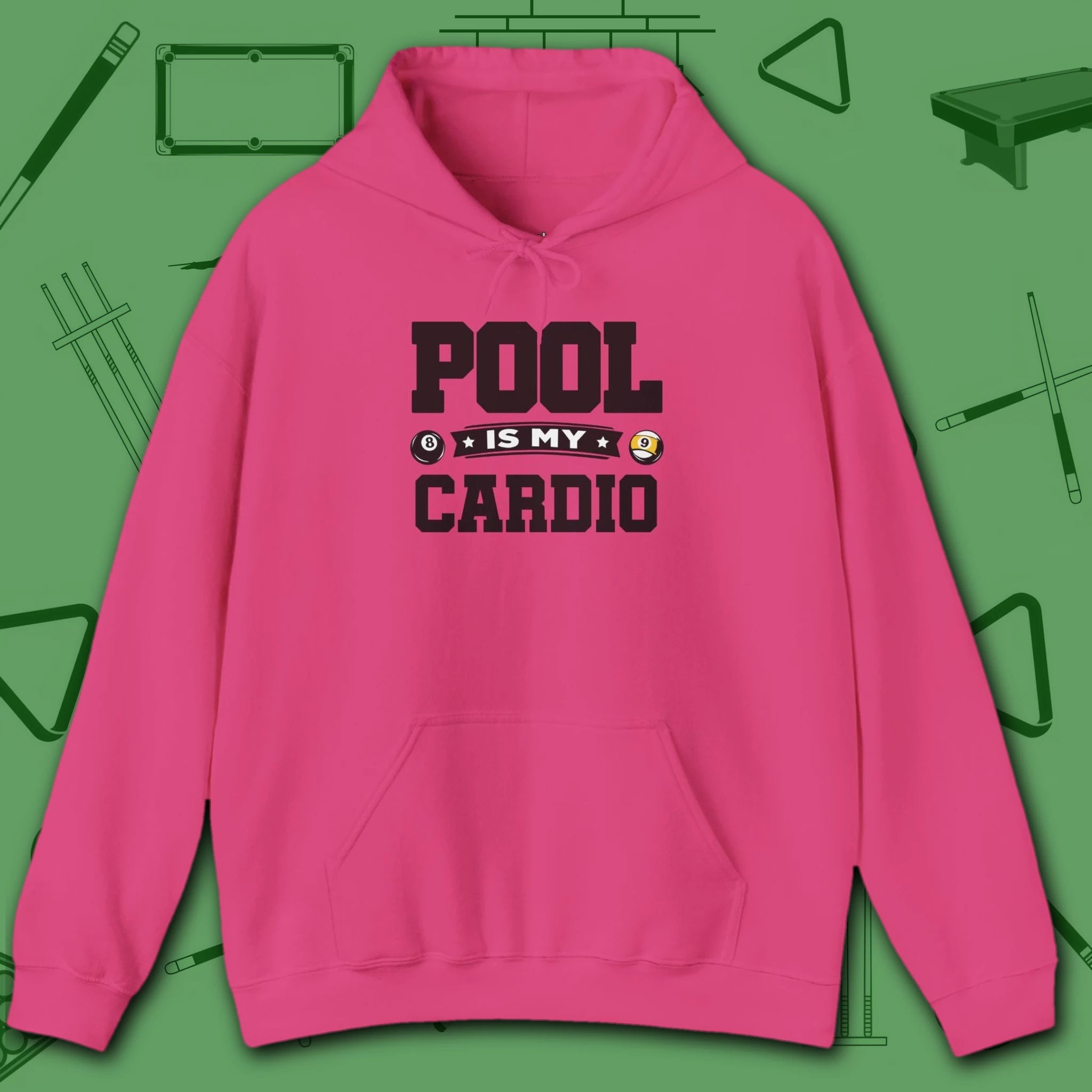 Pool Is My Cardio Hoodie, in Heliconia color, billiards hoodie, front view