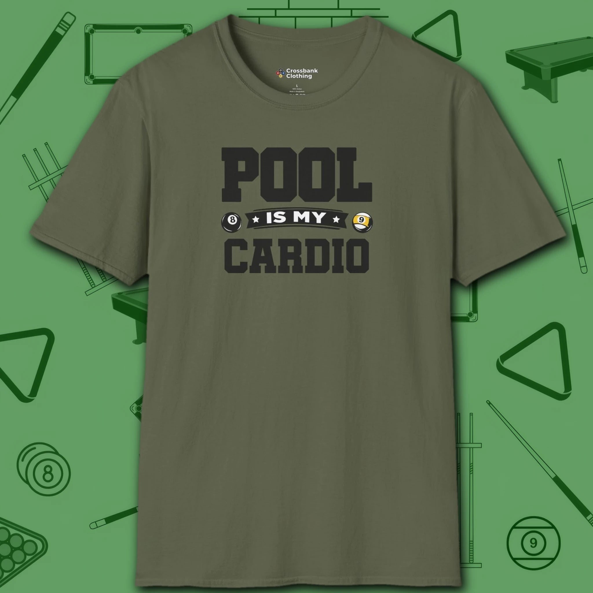 Pool is My Cardio T-Shirt, in Military Green color, billiards shirt, front view