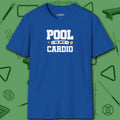 Pool is My Cardio T-Shirt, in Royal color, billiards shirt, front view
