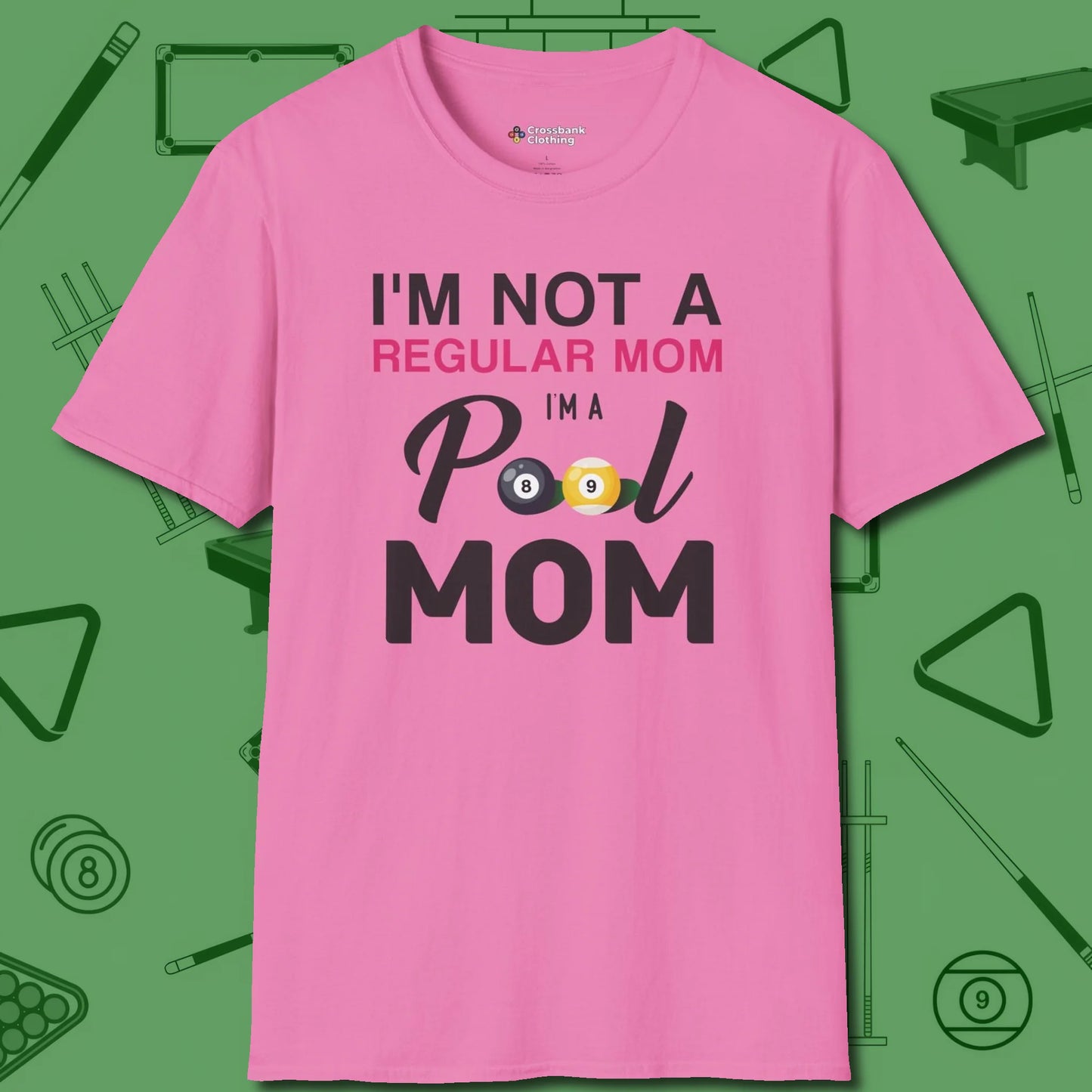 Mom T-Shirt, front view, in Azalea make every shot — and outfit — count