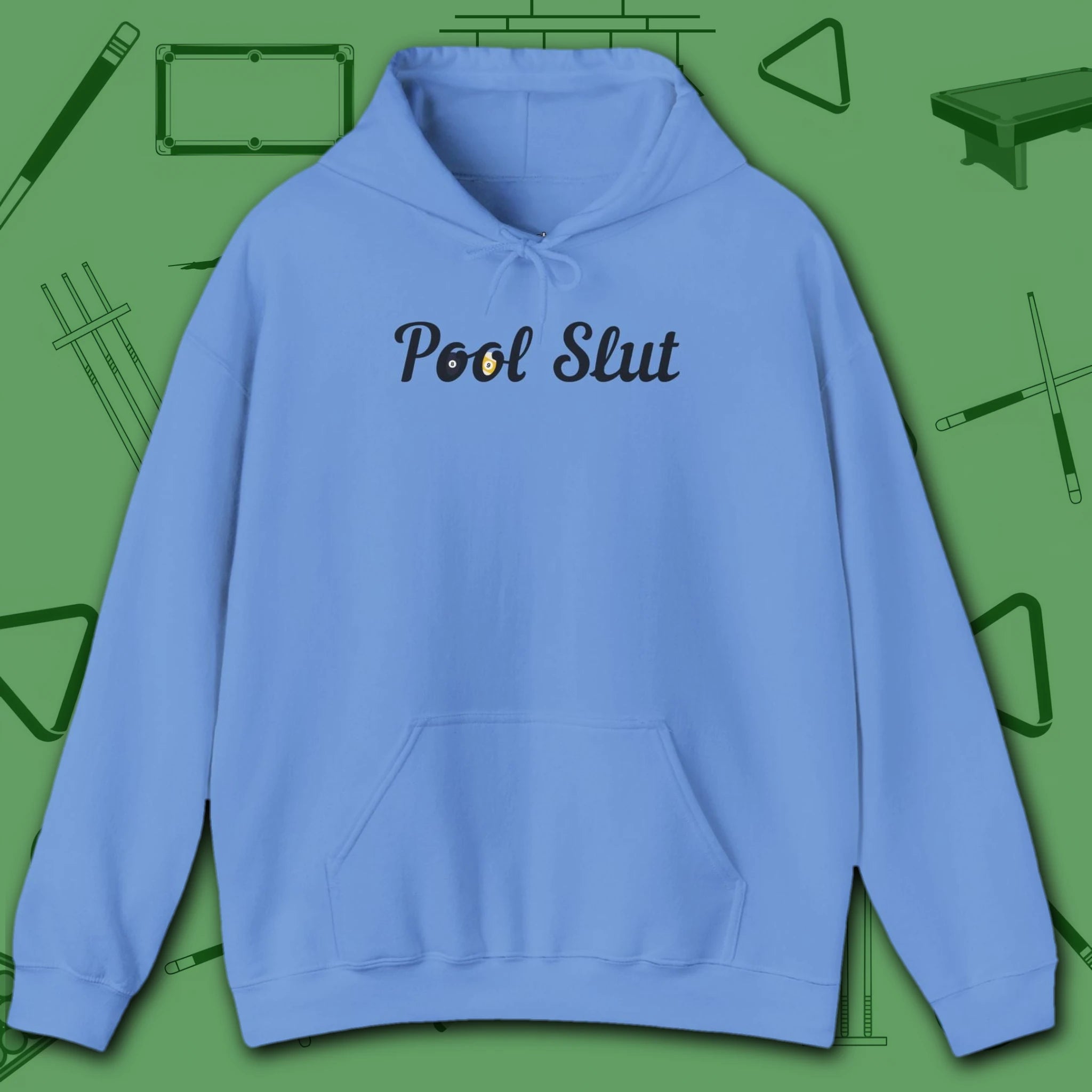 Pool Slut Hoodie, in Carolina Blue color, billiards hoodie, front view