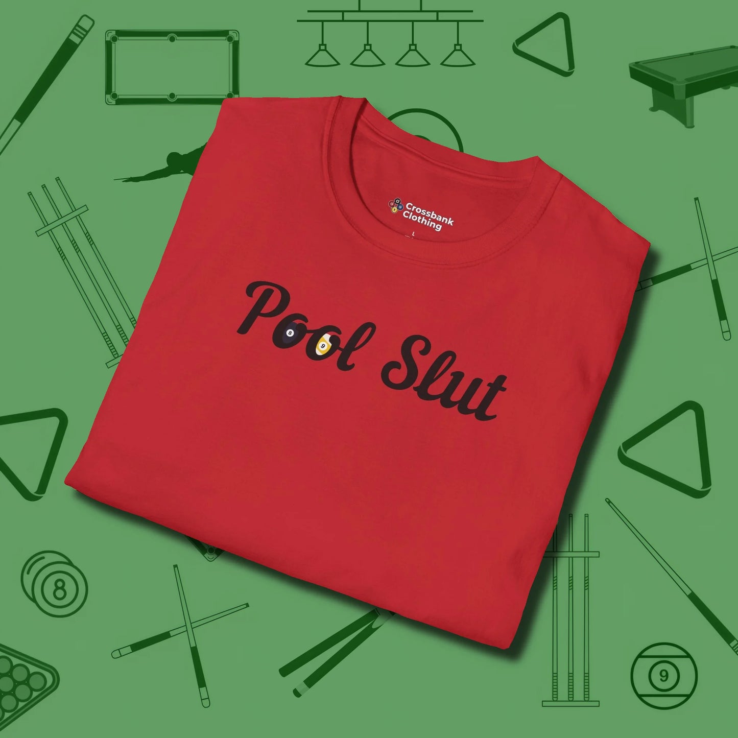 Slut T-Shirt, folded view, in Red cue sports swagger done right