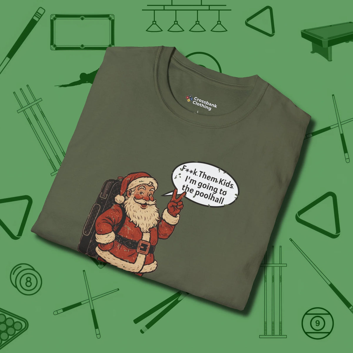Poolhall Santa T-Shirt, folded view, in Military Green ideal for clean hits and clean fits
