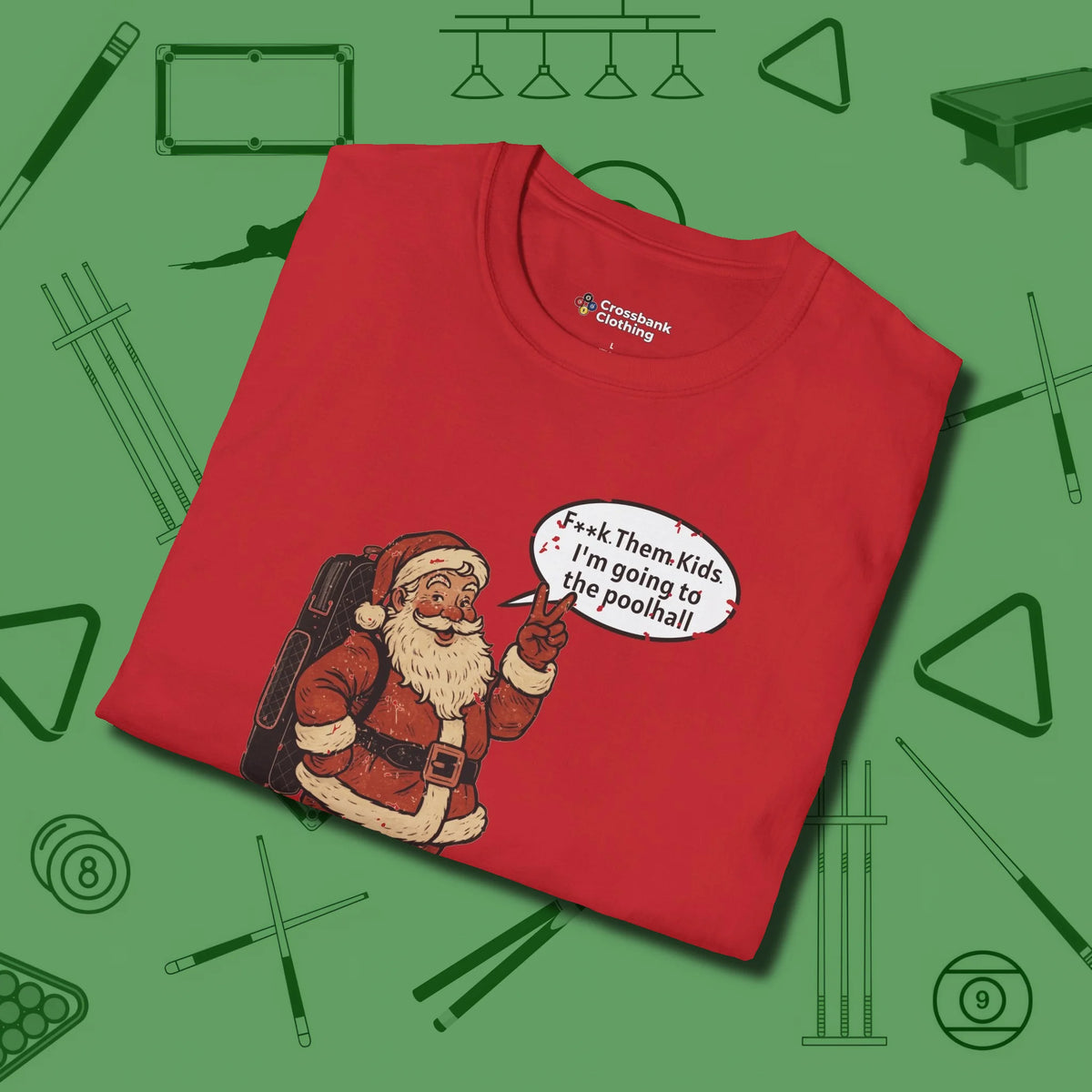 Poolhall Santa T-Shirt, folded view, in Red the official uniform of the after-hours crew