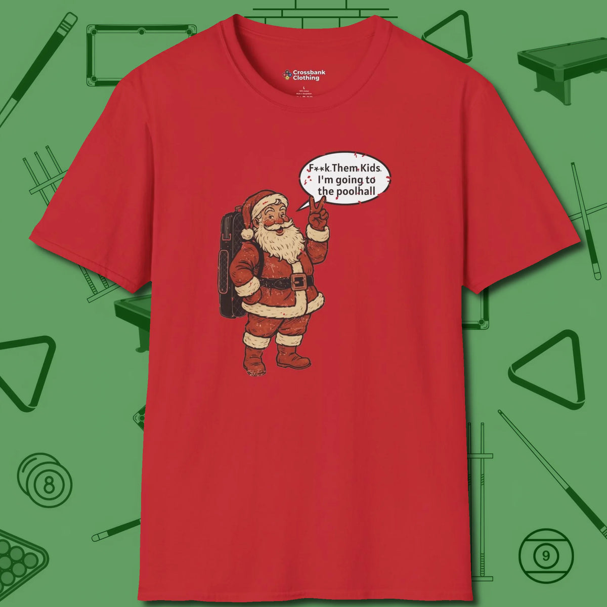 Poolhall Santa T-Shirt, front view, in Red strike fear with swagger and precision