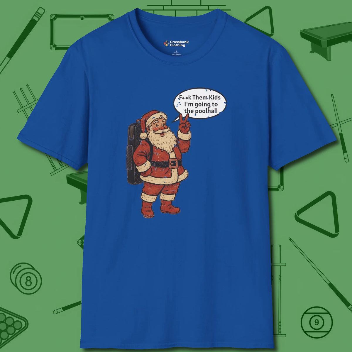 Poolhall Santa T-Shirt, front view, in Royal it’s not a hobby — it’s a lifestyle