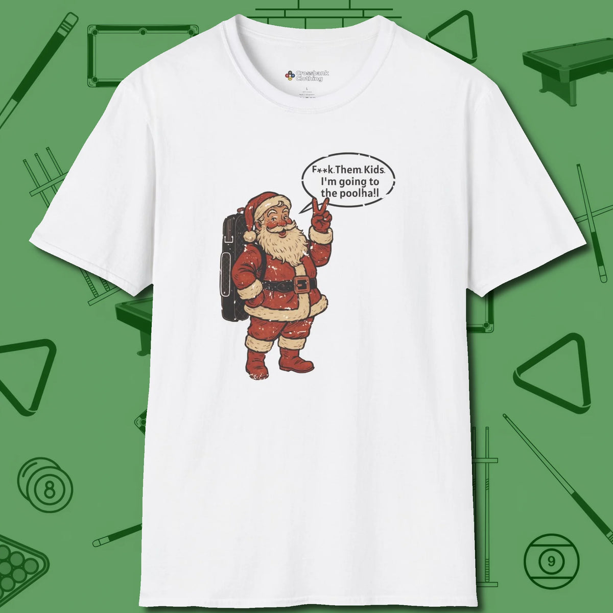 Poolhall Santa T-Shirt, front view, in White dress for the shot you want to take