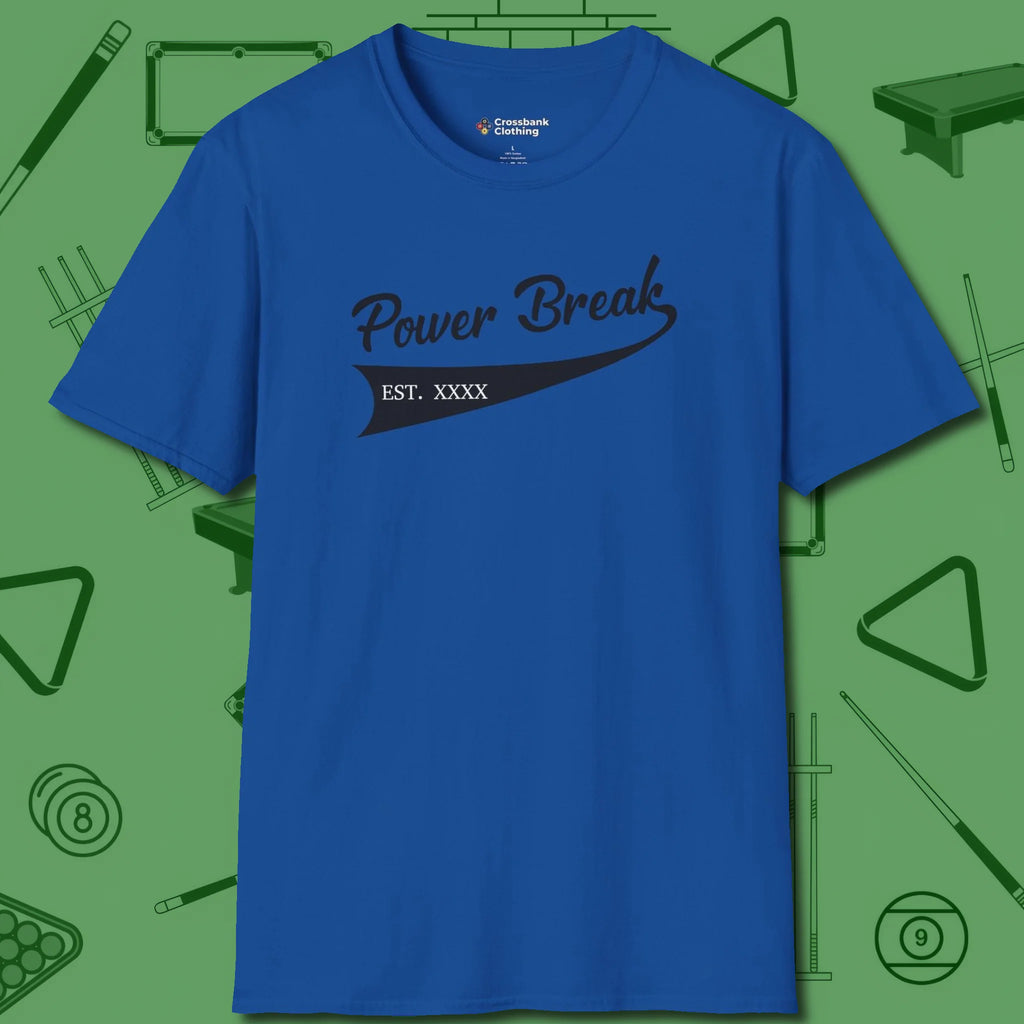 Power Break Customizable Year T-Shirt, front view, in Royal precise, confident, always in control