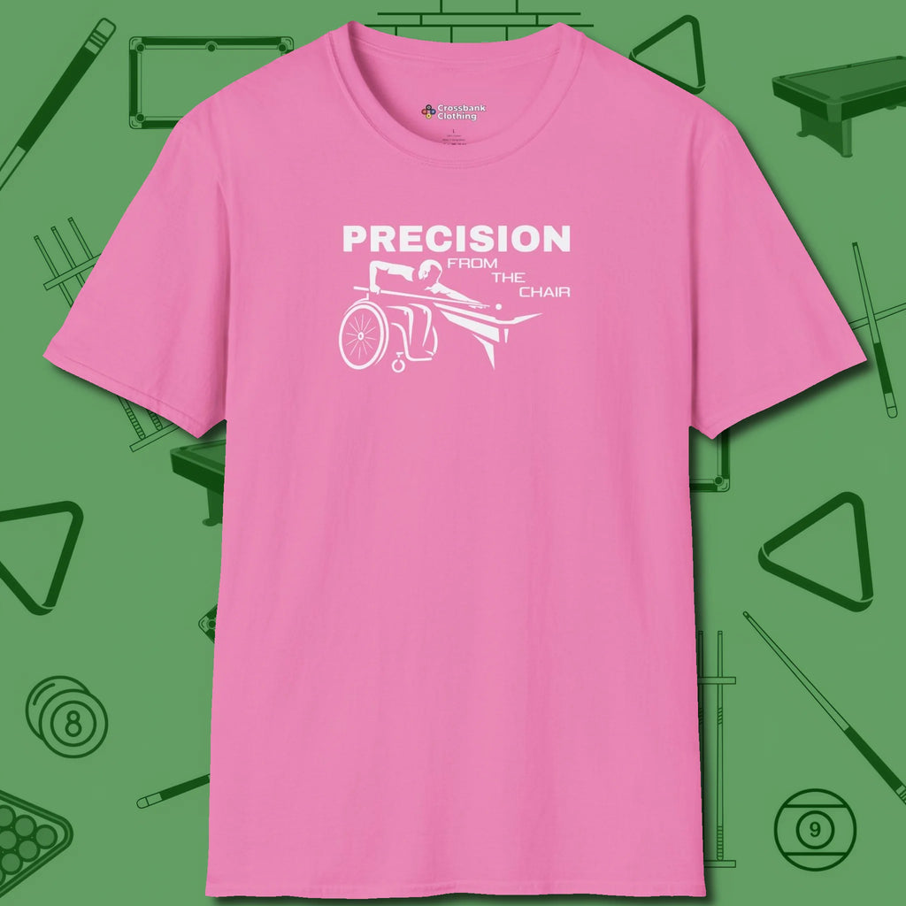 Precision from the Chair Wheelchair T-Shirt, front view, in Azalea attitude built for the long haul