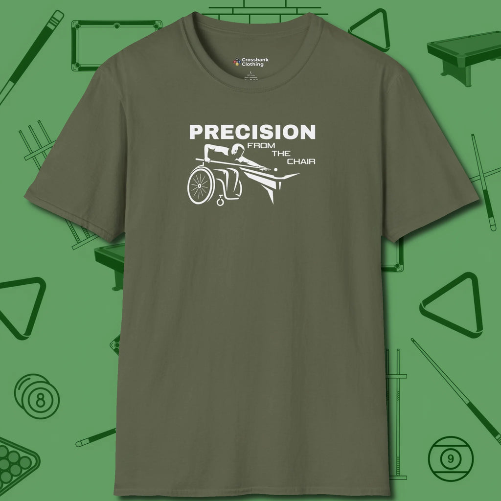Precision from the Chair Wheelchair T-Shirt, front view, in Military Green poolroom style with tournament attitude