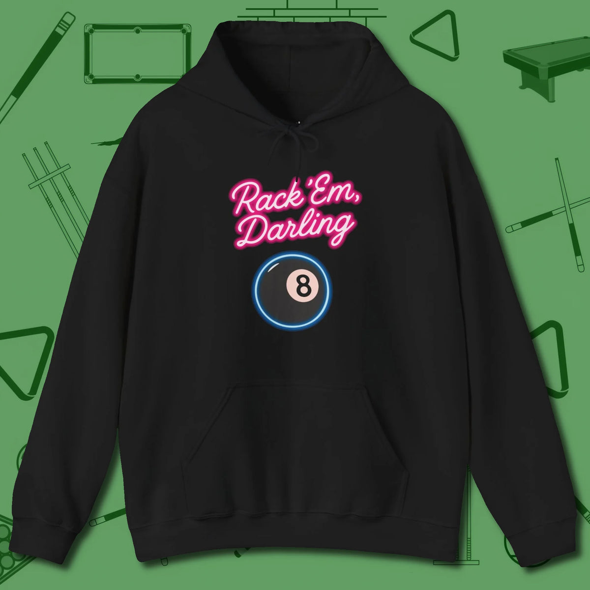 Rack ’Em Darling Hoodie, front view, in Black classic cue style, no gimmicks