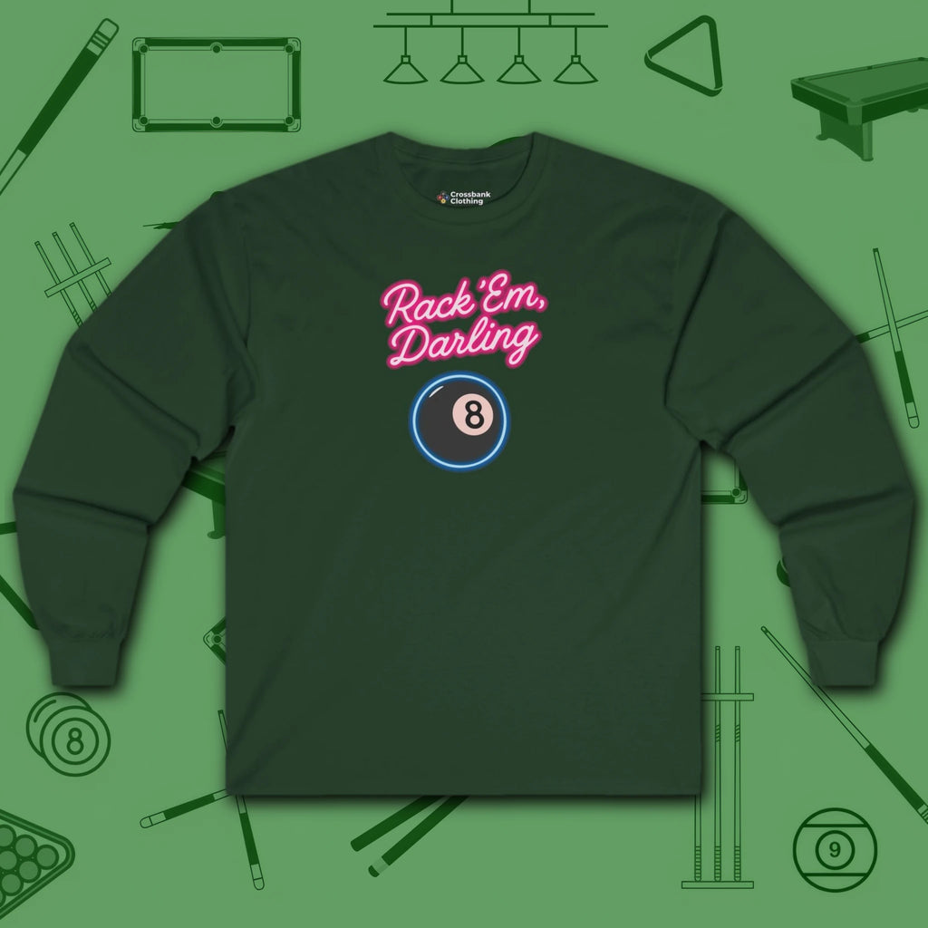 Rack ’Em Darling Long Sleeve Tee, in Forest Green color, billiards shirt, front view