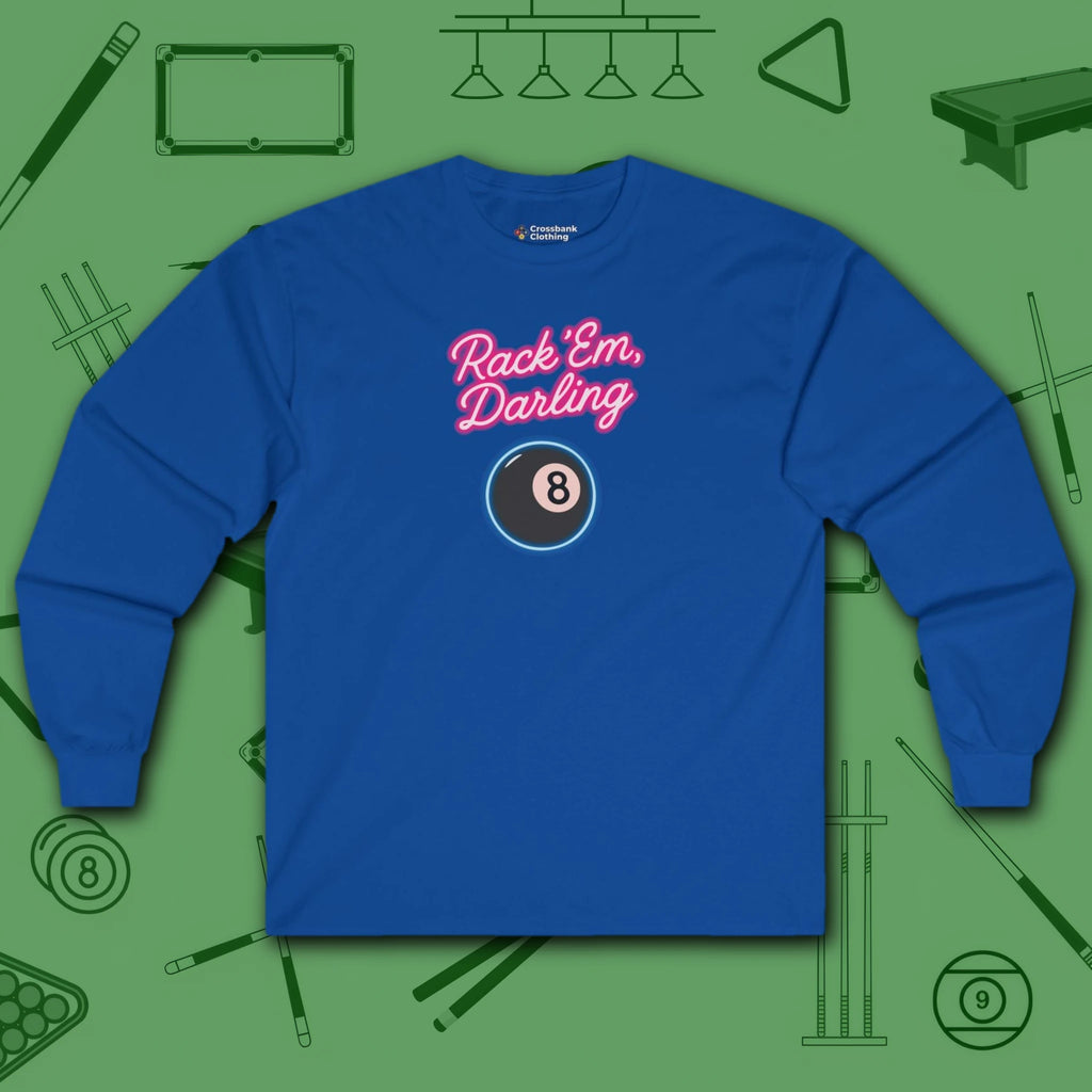 Rack ’Em Darling Long Sleeve Tee, in Royal color, billiards shirt, front view