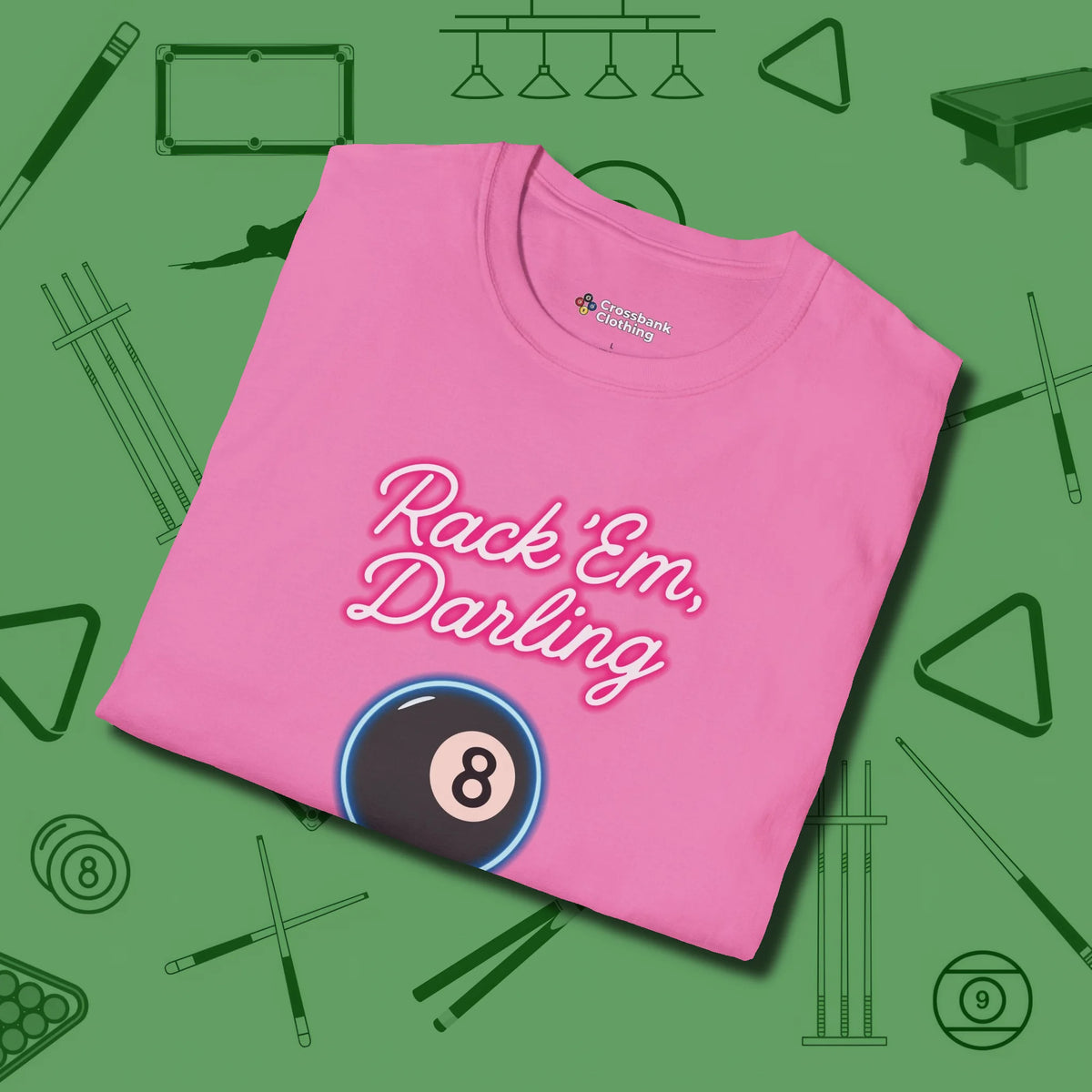Rack ’Em Darling T-Shirt, folded view, in Azalea the official uniform of the after-hours crew
