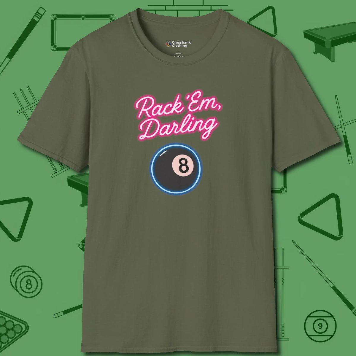 Rack ’Em Darling T-Shirt, front view, in Military Green fashion with break-and-run energy