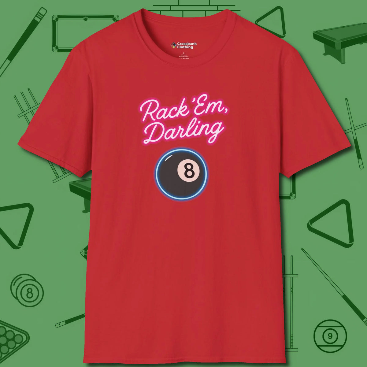 Rack ’Em Darling T-Shirt, front view, in Red attitude built for the long haul