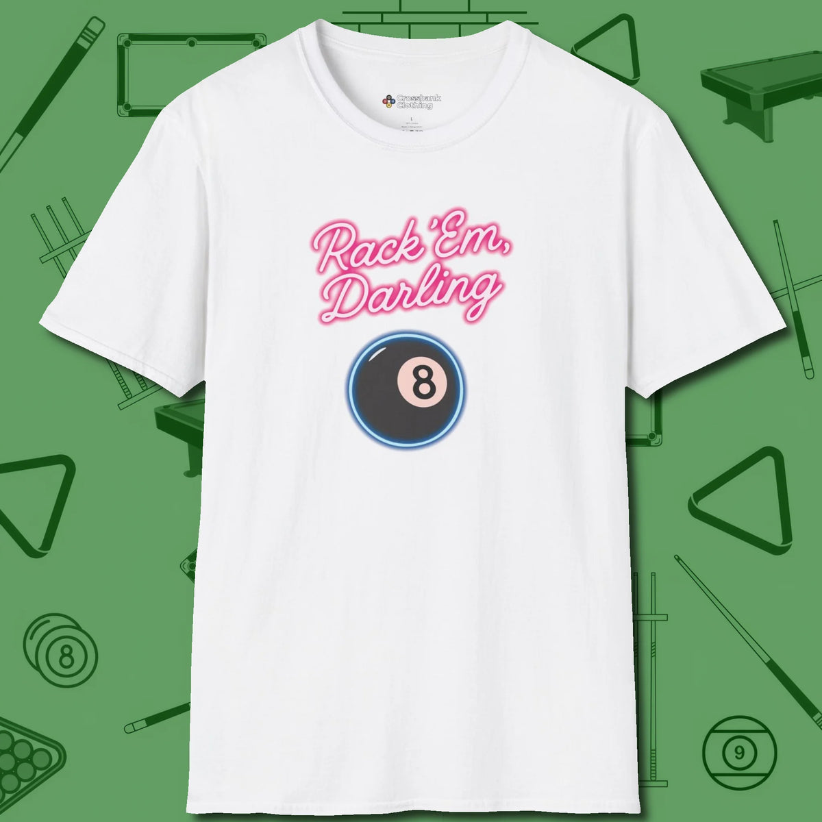 Rack ’Em Darling T-Shirt, front view, in White cue sports swagger done right