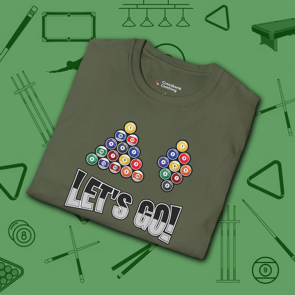 Racked and Ready Let's Go T-Shirt, in Military Green color, billiards shirt, folded view