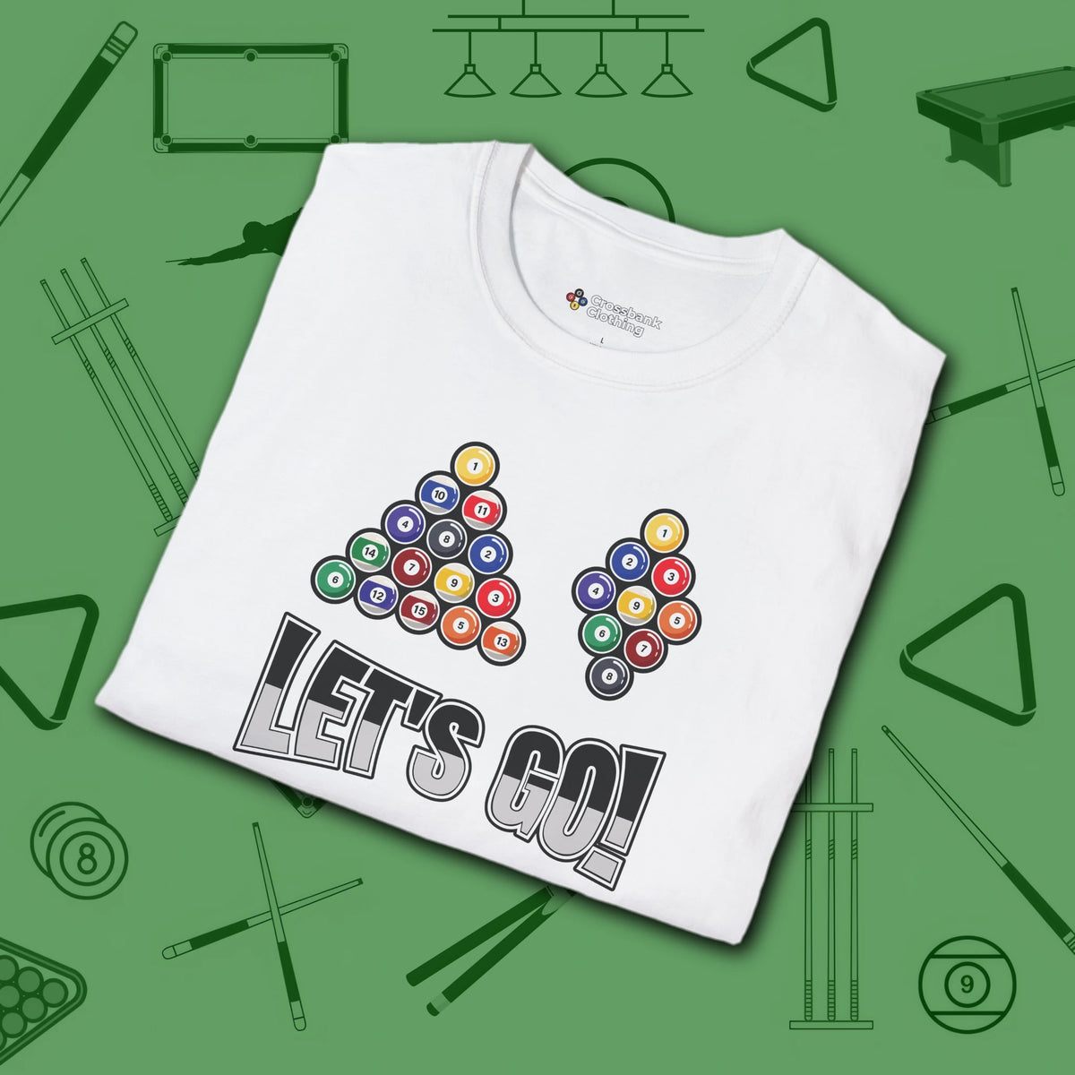 Racked and Ready Let's Go T-Shirt, in White color, billiards shirt, folded view
