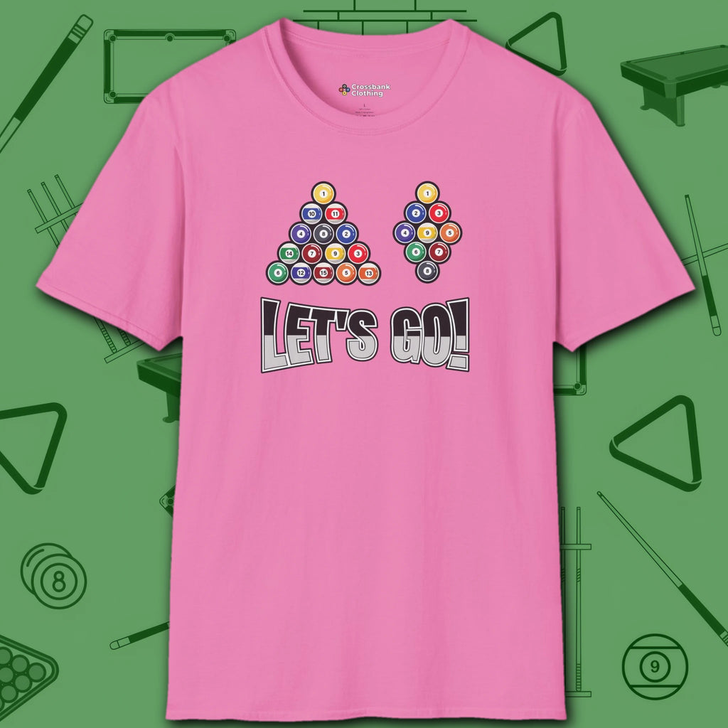 Racked and Ready Let's Go T-Shirt, in Azalea color, billiards shirt, front view