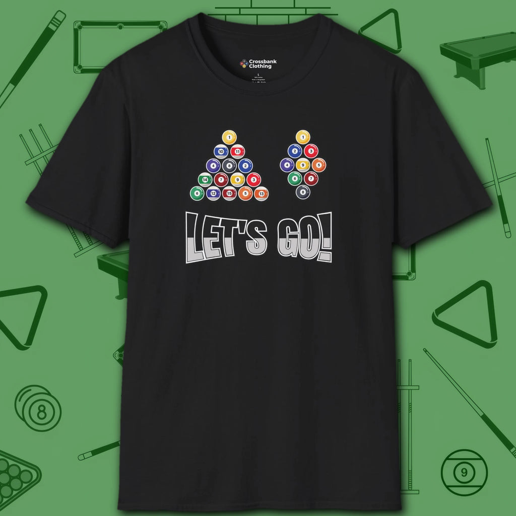 Racked and Ready Let's Go T-Shirt, in Black color, billiards shirt, front view