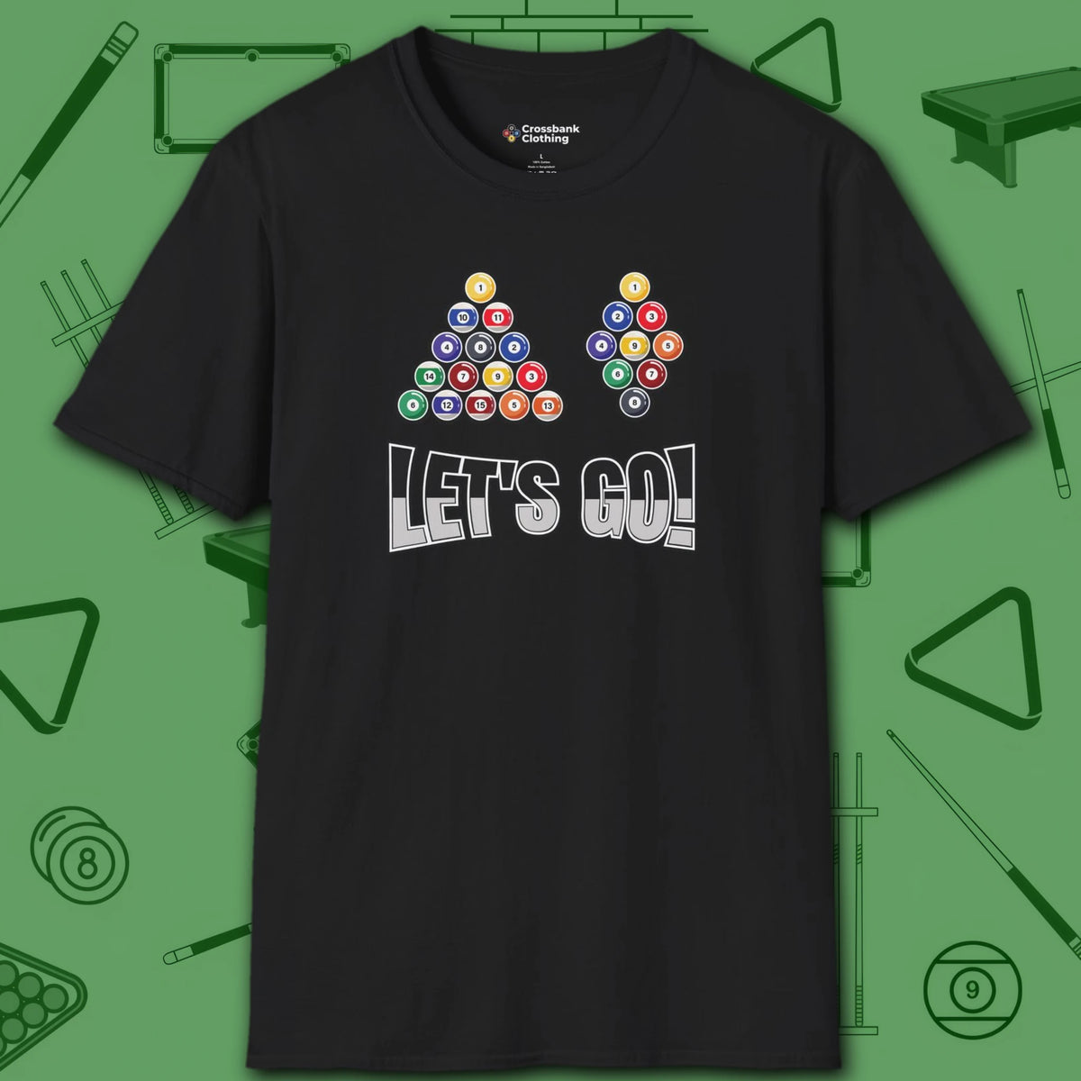 Racked and Ready Let's Go T-Shirt, in Black color, billiards shirt, front view