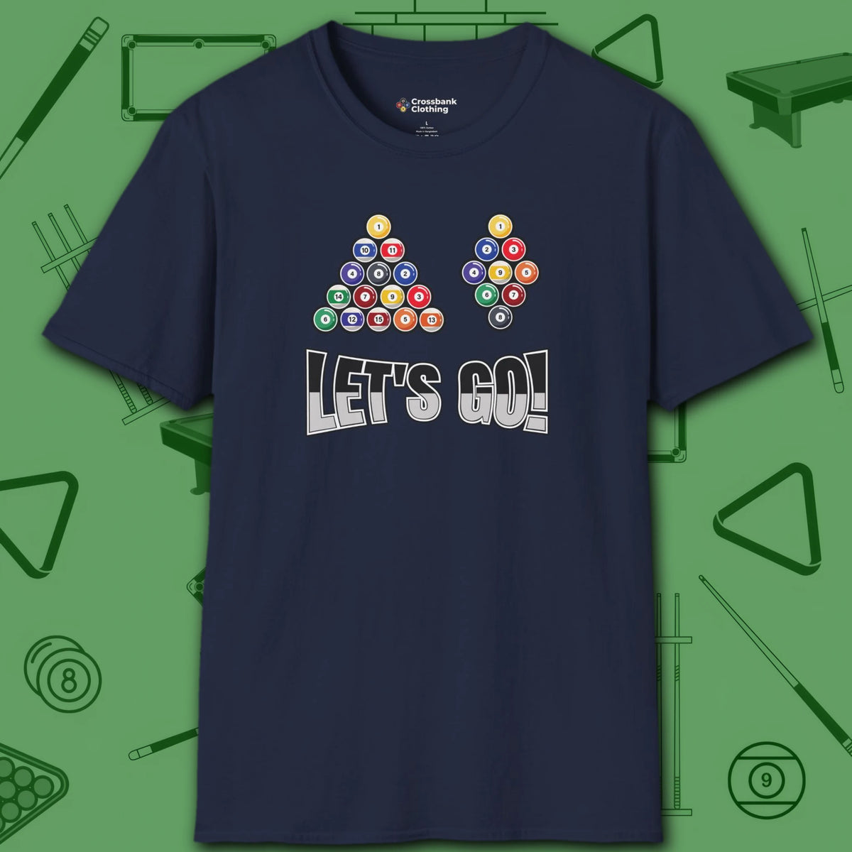 Racked and Ready Let's Go T-Shirt, in Navy color, billiards shirt, front view
