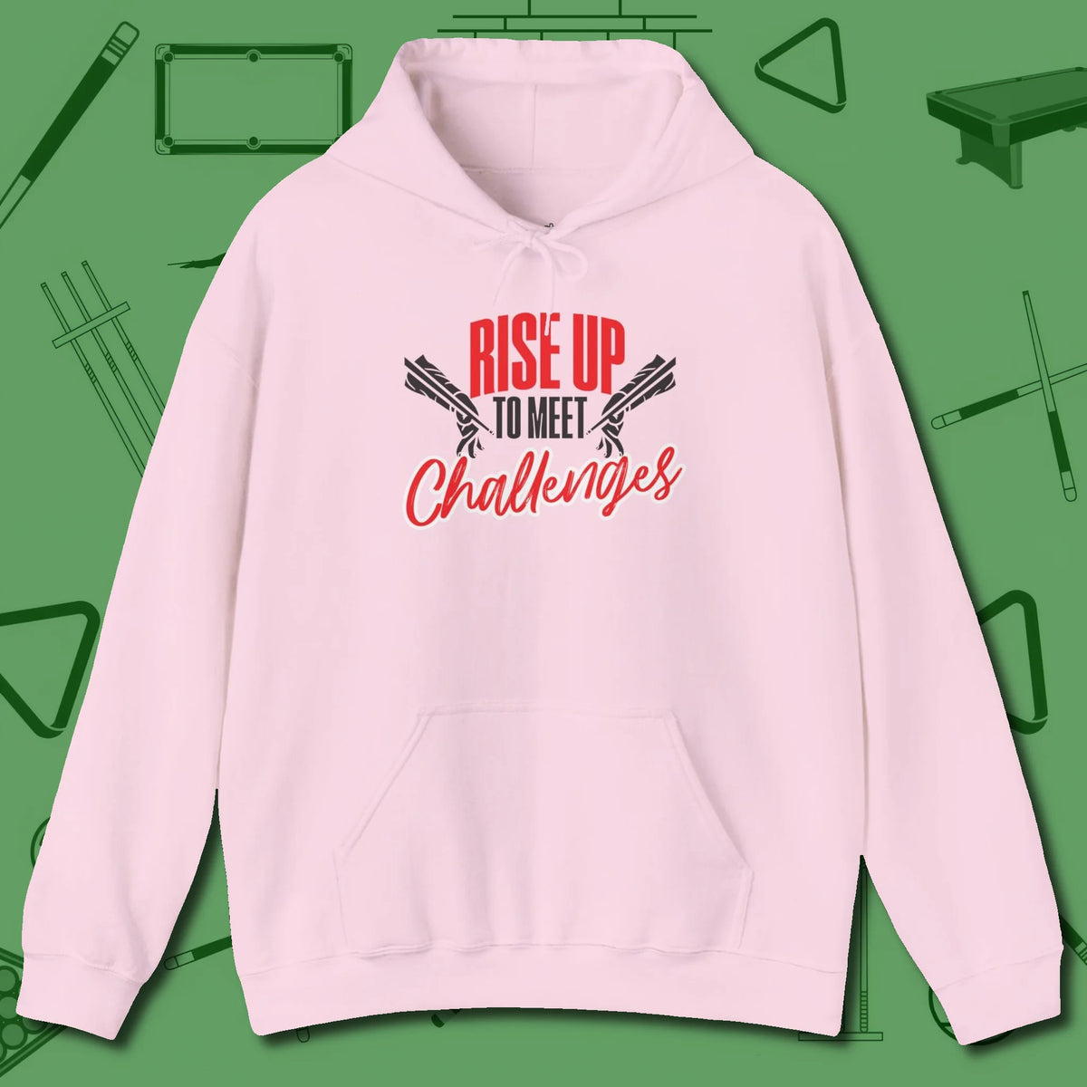 Rise Up to Meet Challenges Hoodie, front view, in Light Pink made for pool sharks, not posers