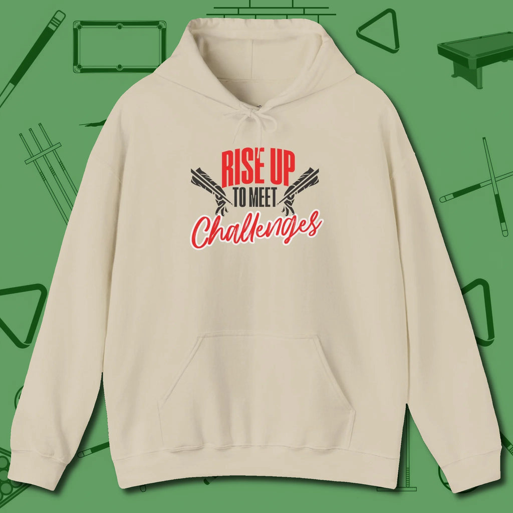 Rise Up to Meet Challenges Hoodie, front view, in Sand poolroom style with tournament attitude