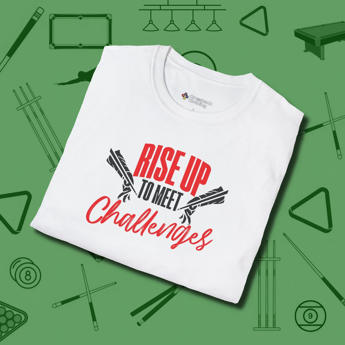 Rise Up to Meet Challenges T-Shirt, folded view, in White not your average 8-ball graphic tee