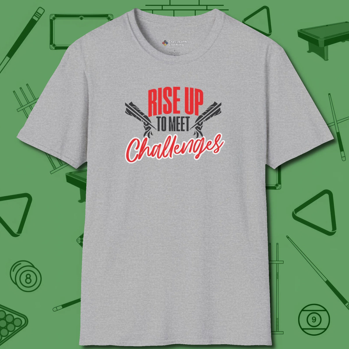 Rise Up to Meet Challenges T-Shirt, front view, in Sport Grey designed for dead stroke and deadpan looks