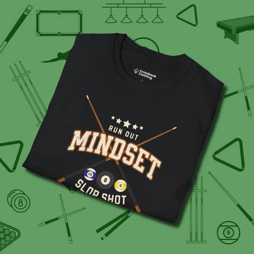Run Out Mindset/Slop Shot Skills T-Shirt, folded view, in Black an extension of your pool persona