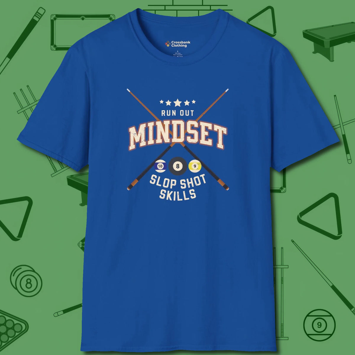 Run Out Mindset/Slop Shot Skills T-Shirt, front view, in Royal cue sports swagger done right